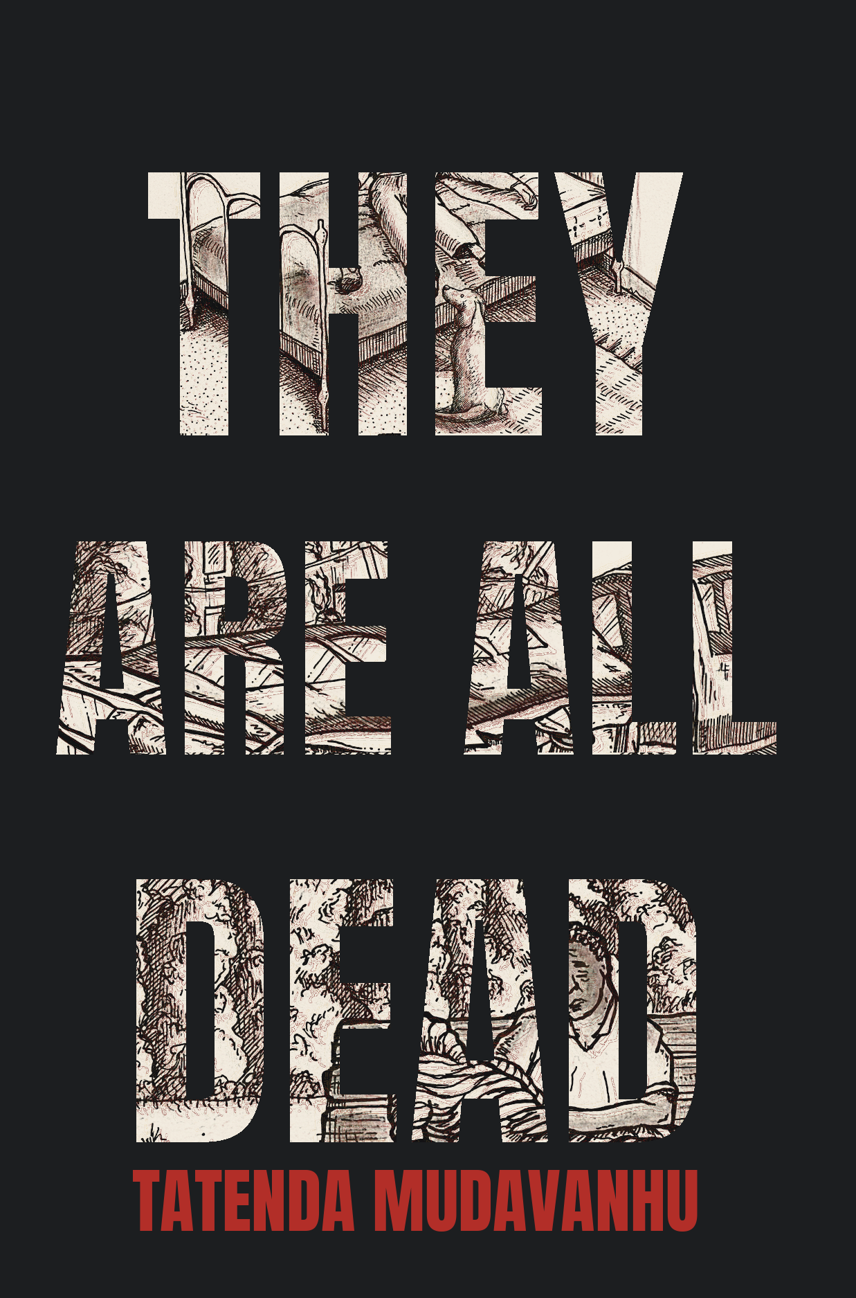 They Are All Dead — the book